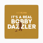 The Curse of Oak Island It's a Real Bobby Dazzler Coasters - Set of 4