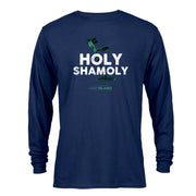 The Curse of Oak Island Holy Shamoly Long Sleeve T-Shirt