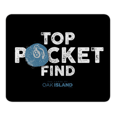 The Curse of Oak Island Top Pocket Find Mouse Pad