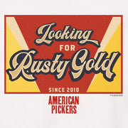 American Pickers Looking for Rusty Gold Long Sleeve T-Shirt