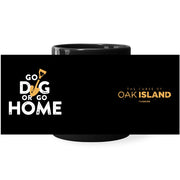 The Curse of Oak Island Go Dig Or Go Home Black Mug