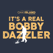 The Curse Of Oak Island It's A Real Bobby Dazzler Tank Top