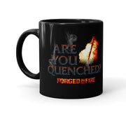 Forged in Fire Are You Quenched? Black Mug