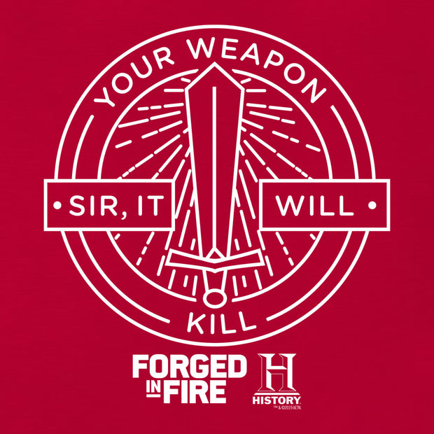 HISTORY Forged in Fire Series It Will Kill Men's Short Sleeve T-Shirt