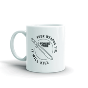 Forged in Fire It Will Kill Knife White Mug
