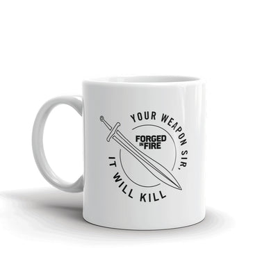 Forged in Fire It Will Kill Sword White Mug