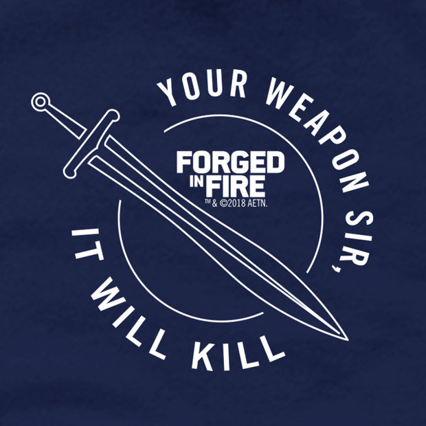 HISTORY Forged in Fire Series It Will Kill Crest Sword Men's Short Sleeve T-Shirt