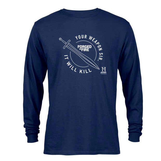 HISTORY Forged in Fire Series It Will Kill Crest Sword Long Sleeve T-Shirt