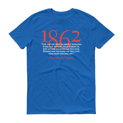 Ulysses S. Grant Art of War Quote Adult Short Sleeve T-Shirt