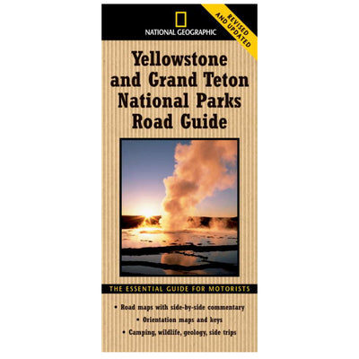 National Geographic Yellowstone and Grand Teton National Parks Road Guide : The Essential Guide for Motorists Paperback