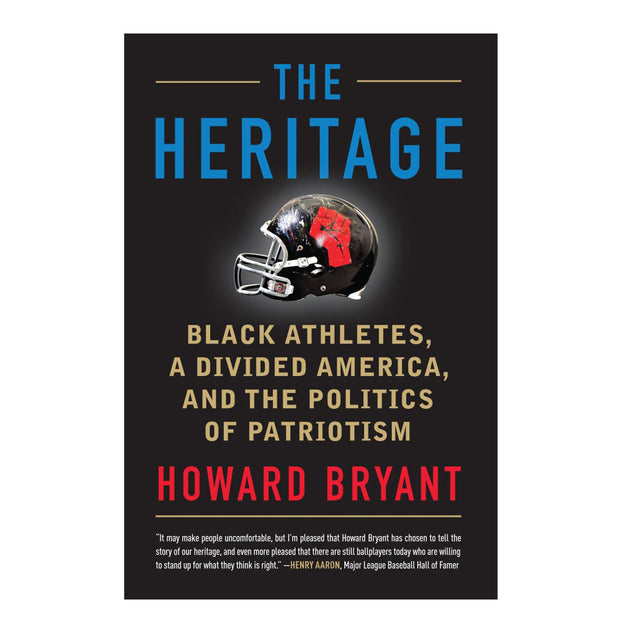 The Heritage: Black Athletes, a Divided America, and the Politics of Patriotism Hardcover