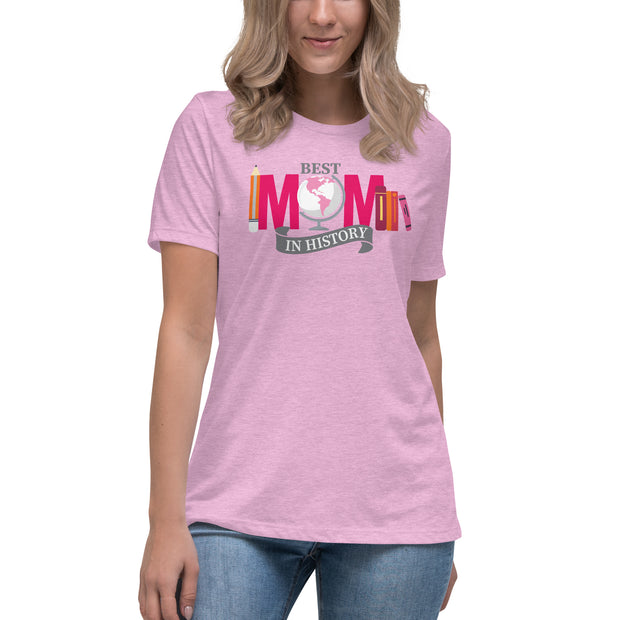 Best Mom in History Women's Relaxed Short Sleeve T-Shirt
