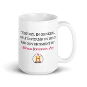 Thomas Jefferson Bad Government White Mug