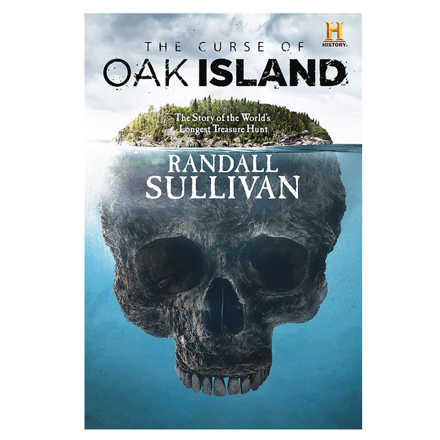The Curse of Oak Island: The Story of the World's Longest Treasure Hunt Hardcover