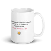 Thomas Jefferson Laws Made By Common Consent White Mug